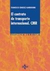 CONTRATO DE TRANSPORTE INTERNACIONAL - CMR, EL