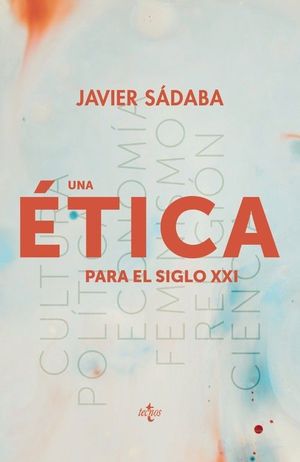 ÉTICA PARA EL SIGLO XXI, UNA