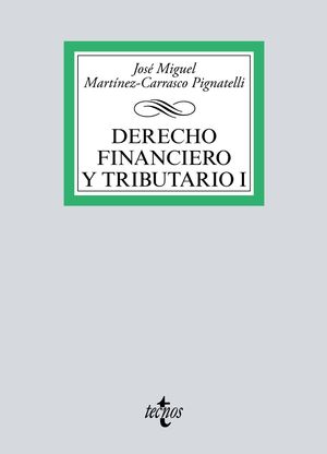 DERECHO FINANCIERO Y TRIBUTARIO I