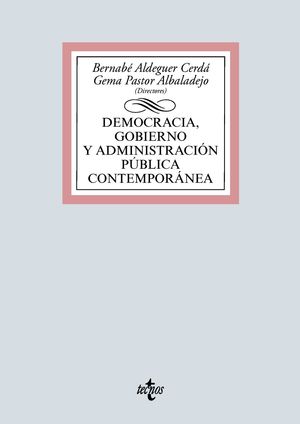 DEMOCRACIA, GOBIERNO Y ADMINISTRACIÓN PÚBLICA CONTEMPORÁNEA