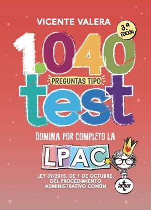 1040 PREGUNTAS TIPO TEST LPAC  ( 3ª ED. )