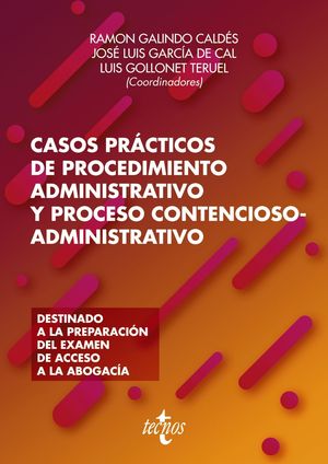 CASOS PRÁCTICOS DE PROCEDIMIENTO ADMINISTRATIVO Y PROCESO CONTENCIOSO-ADMINISTRATIVO