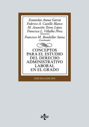 CONCEPTOS PARA EL ESTUDIO DEL DERECHO ADMINISTRATIVO LABORAL EN EL GRADO (3ª EDICIÓN)