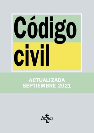 CÓDIGO CIVIL ( EDICION ACTUALIZADA SEPTIEMBRE 2021)