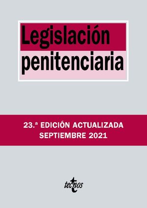 LEGISLACIÓN PENITENCIARIA (23 EDICION SEPTIEMBRE 2021)