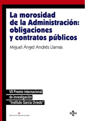 MOROSIDAD DE LA ADMINISTRACIÓN: OBLIGACIONES Y CONTRATOS PÚBLICOS, LA