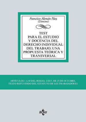 TEST PARA EL ESTUDIO Y DOCENCIA DEL DERECHO INDIVIDUAL DEL TRABAJO: UNA PROPUESTA TEORICA Y TRANSVERSAL