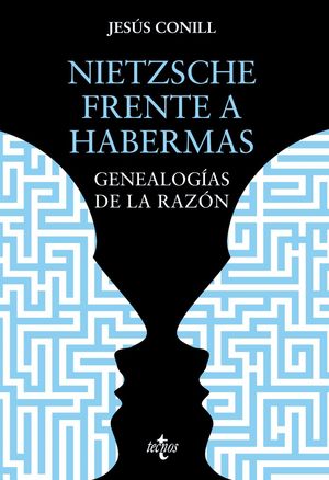 GENEALOGÍAS DE LA RAZÓN - NIETZSCHE FRENTE A HABERMAS