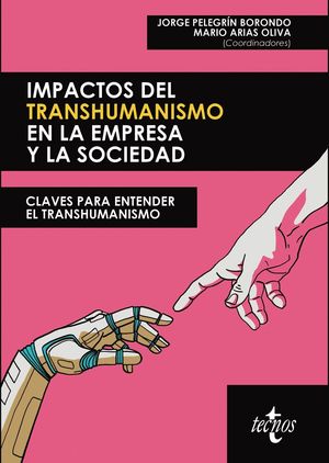 IMPACTOS DEL TRANSHUMANISMO EN LA EMPRESA Y LA SOCIEDAD