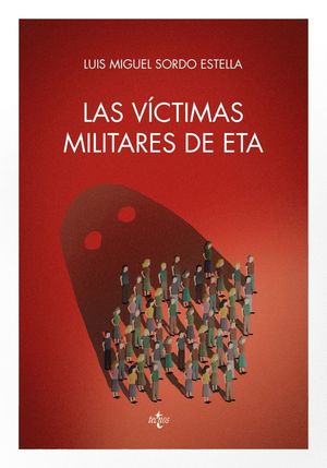 VÍCTIMAS MILITARES DE ETA, LAS