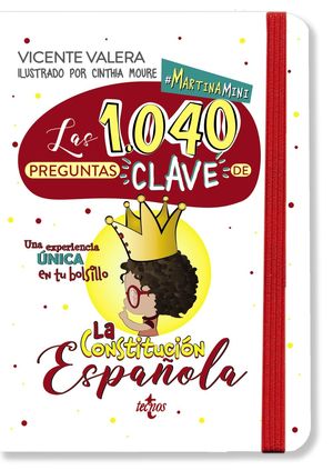 CONSTITUCIÓN ESPAÑOLA, LA. LAS 1040 PREGUNTAS 