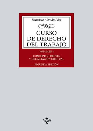 CURSO DE DERECHO DEL TRABAJO. VOLUMEN I