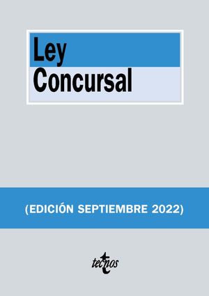 LEY CONCURSAL (2ª EDICION SEPTIEMBRE 2022)