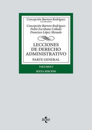 LECCIONES DE DERECHO ADMINISTRATIVO. PARTE GENERAL. VOLUMEN I