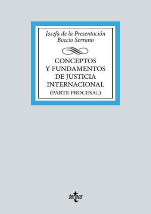 CONCEPTOS Y FUNDAMENTOS DE JUSTICIA INTERNACIONAL