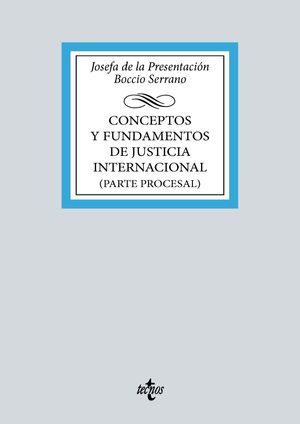 CONCEPTOS Y FUNDAMENTOS DE JUSTICIA INTERNACIONAL