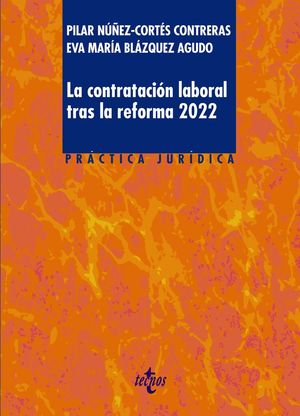CONTRATACIÓN LABORAL TRAS LA REFORMA 2022, LA