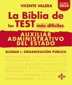 BIBLIA DE LOS TEST MÁS DIFÍCILES DE AUXILIAR ADMINISTRATIVO DEL ESTADO, LA