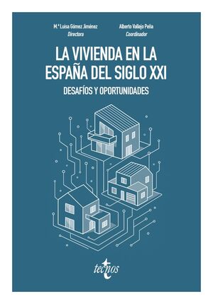 VIVIENDA EN LA ESPAÑA DEL SIGLO XXI, LA