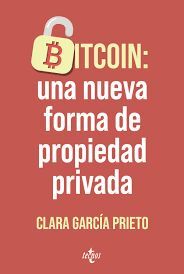 BITCOIN: UNA NUEVA FORMA DE PROPIEDAD PRIVADA
