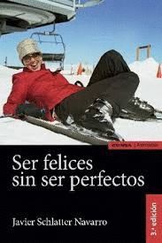 SER FELICES SIN SER PERFECTOS