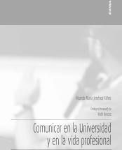 COMUNICAR EN LA UNIVERSIDAD Y EN LA VIDA PROFESIONAL