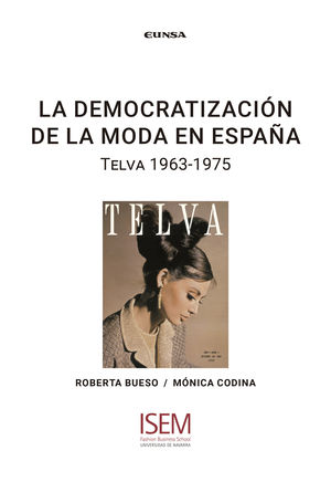 DEMOCRATIZACIÓN DE LA MODA EN ESPAÑA, LA