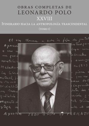 (L.P. XXVIII) ITINERARIO HACIA LA ANTROPOLOGÍA TRASCENDENTAL