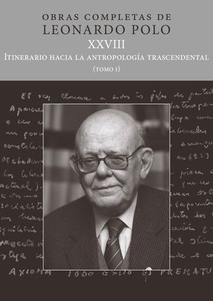 (L.P. XXVIII) ITINERARIO HACIA LA ANTROPOLOGÍA TRASCENDENTAL