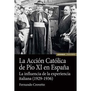 ACCION CATOLICA DE PIO XI EN ESPAÑA, LA
