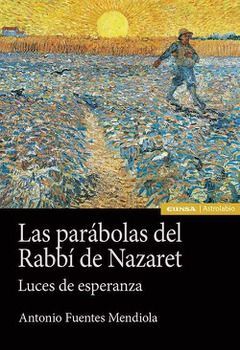 PARÁBOLAS DEL RABBÍ DE NAZARET, LAS