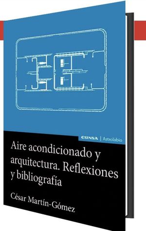AIRE ACONDICIONADO Y ARQUITECTURA. REFLEXIONES Y BIBLIOGRAFIA