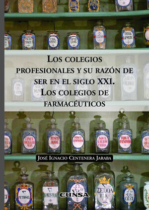 COLEGIOS PROFESIONALES Y SU RAZÓN DE SER EN EL SIGLO XXI, LOS