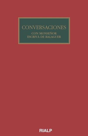 CONVERSACIONES CON MONS. ESCRIVÁ DE BALAGUER