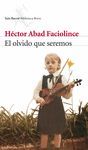 OLVIDO QUE SEREMOS, EL