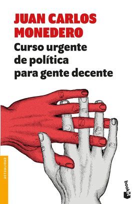 CURSO URGENTE DE POLITICA PARA GENTE DECENTE