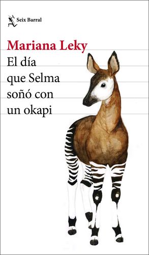 DÍA QUE SELMA SOÑÓ CON UN OKAPI, EL