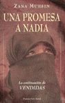 PROMESA A NADIA, UNA (LA CONTINUACION DE VENDIDAS)