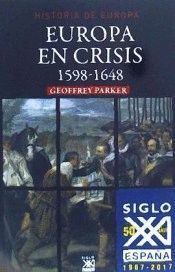 EUROPA EN CRISIS, 1598-1647