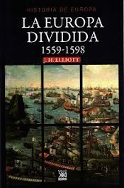 EUROPA DIVIDIDA, LA (1559-1598)