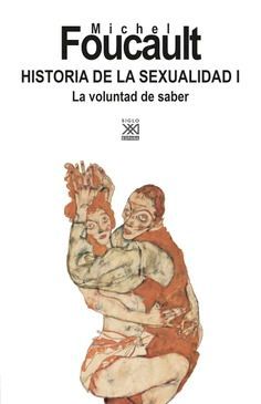 HISTORIA DE LA SEXUALIDAD 1 - LA VOLUNTAD DE SABER