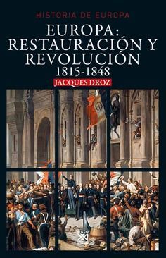 EUROPA: RESTAURACIÓN Y REVOLUCIÓN 1815-1848