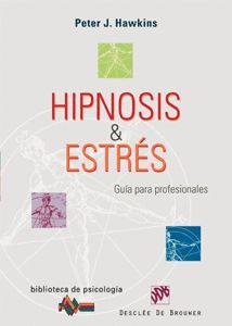 HIPNOSIS & ESTRES GUIA PARA PROFESIONALES
