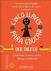 CINCO LLAVES PARA EDUCAR EN EL SIGLO XXI