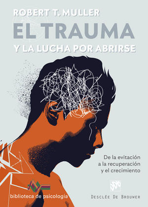 TRAUMA Y LA LUCHA POR ABRIRSE, EL