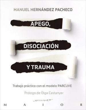 APEGO, DISOCIACIÓN Y TRAUMA