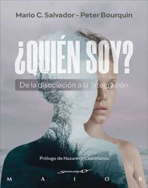 QUIÉN SOY?,  DE LA DISOCIACIÓN A LA INTEGRACIÓN