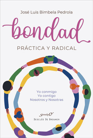 BONDAD PRÁCTICA Y RADICAL