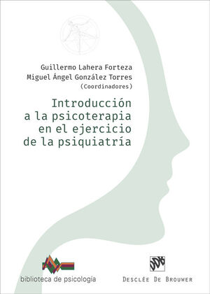 INTRODUCCION A LA PSICOTERAPIA EN EL EJERCICIO DE PSIQUIATRIA