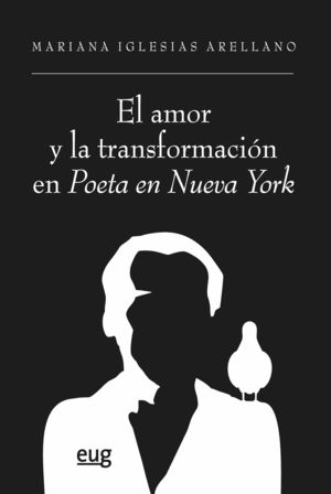 AMOR Y LA TRANSFORMACIÓN EN POETA EN NUEVA YORK, EL